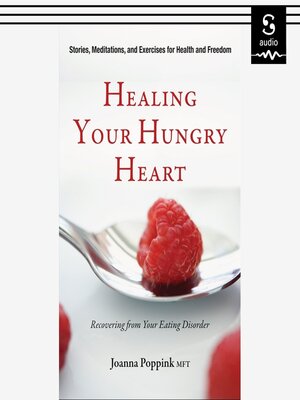 cover image of Healing Your Hungry Heart